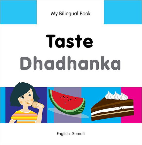 Cover for Milet Publishing Ltd · My Bilingual Book -  Taste (English-Somali) (Hardcover Book) (2013)