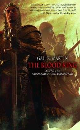 Cover for Gail Z. Martin · The Blood King - Chronicles of the Necromancer (Paperback Book) [Paperback] (2008)