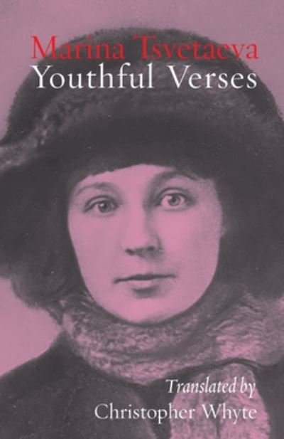 Youthful Verses - Marina Tsvetaeva - Livros - Shearsman Books - 9781848617315 - 16 de outubro de 2020