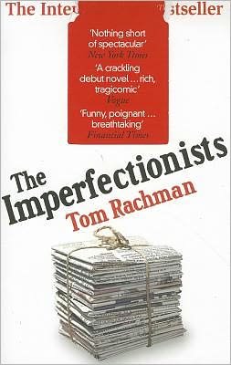 Cover for Tom Rachman · The Imperfectionists (Paperback Book) (2011)