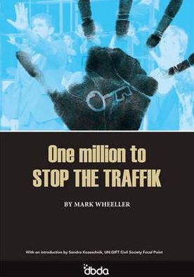 Cover for Mark Wheeller · One Million to Stop the Traffik (Paperback Book) (2010)