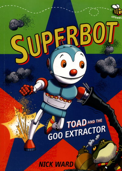 Cover for Nick Ward · Superbot: Toad and the Goo Extractor - Superbot (Taschenbuch) (2016)