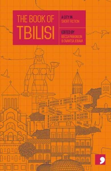 Cover for Dato Kardava · The Book of Tbilisi: A City in Short Fiction - Reading the City (Paperback Book) (2017)