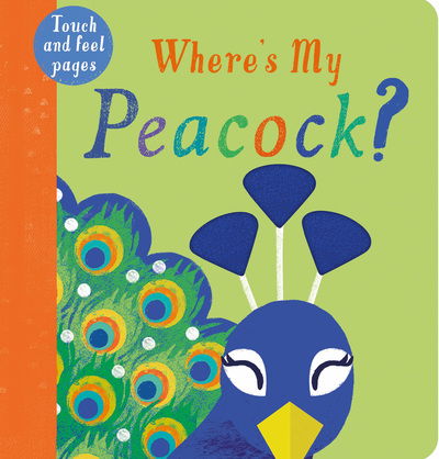 Cover for K Mclelland · Where's My Peacock? (Board book) (2020)