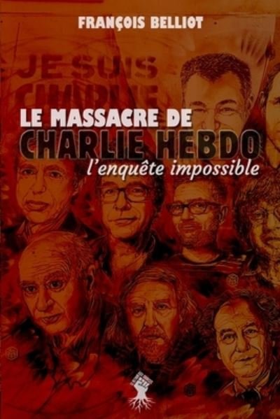 FranÃ§ois Belliot · Massacre de Charlie Hebdo (Pocketbok) (2021)