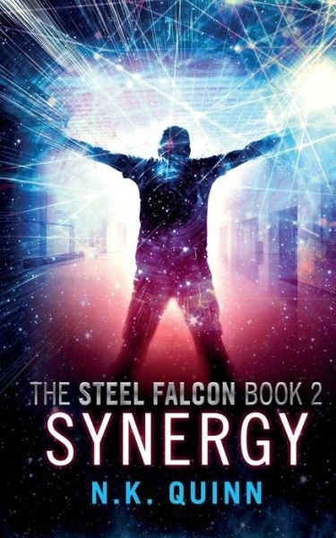 Cover for N K Quinn · The Steel Falcon Book 2: Synergy - Steel Falcon (Paperback Bog) (2019)