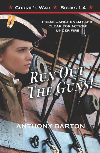 Cover for Anthony Barton · Run Out the Guns! (Paperback Book) (2018)