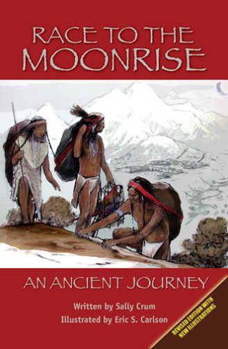 Race to the Moonrise - Sally Crum - Books - Western Reflections Publishing, Inc. - 9781932738315 - May 15, 1999