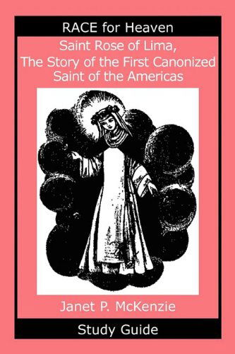 Cover for Janet P. Mckenzie · Saint Rose of Lima, the Story of the First Canonized Saint of the Americas Study Guide (Paperback Book) (2009)