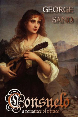 Cover for George Sand · Consuelo: A Romance of Venice (Paperback Book) (2007)