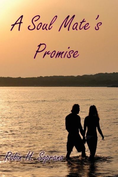 Cover for Robin H. Soprano · A Soul Mate's Promise (Paperback Book) (2014)