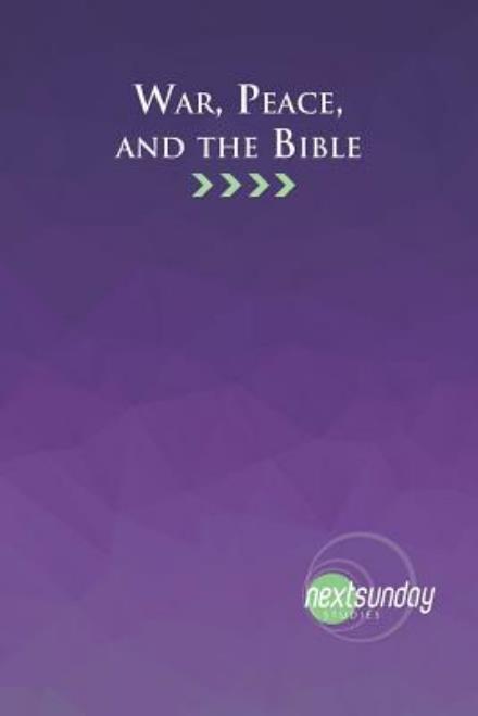 Cover for Brett Younger · War, Peace, and the Bible (Nextsunday Studies) (Paperback Book) (2015)