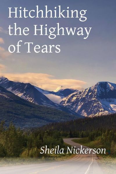 Cover for Sheila Nickerson · Hitchhiking the Highway of Tears (Pocketbok) (2017)