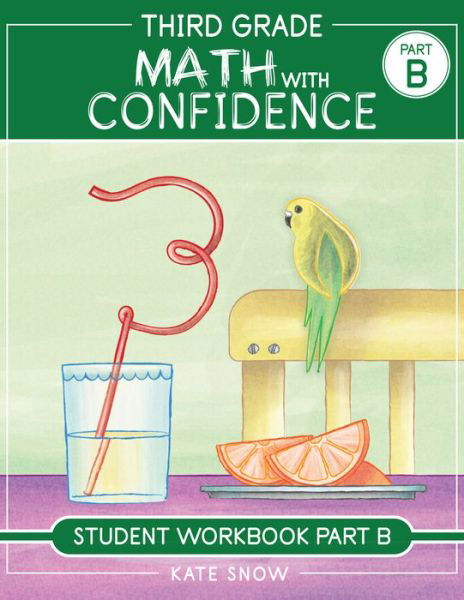Cover for Kate Snow · Third Grade Math with Confidence Student Workbook Part B - Math with Confidence (Paperback Bog) (2023)