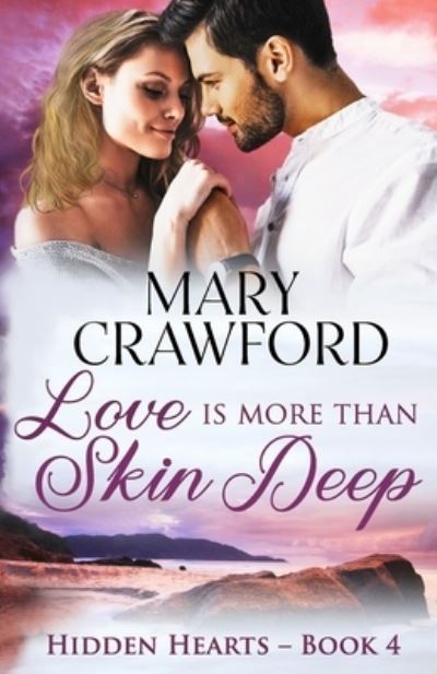 Love is More Than Skin Deep - Mary Crawford - Książki - Diversity Ink - 9781945637315 - 19 sierpnia 2019