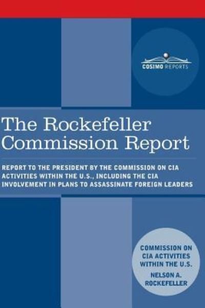 Cover for CIA Activities Commission · The Rockefeller Commission Report (Paperback Bog) (2018)