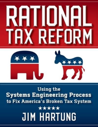 Cover for Jim Hartung · Rational Tax Reform (Paperback Book) (2020)