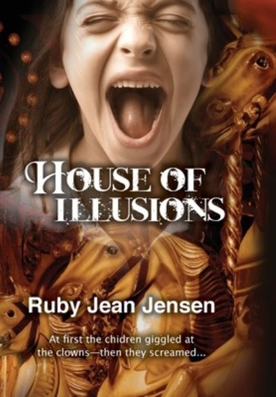 Cover for Ruby Jean Jensen · House of Illusions (Hardcover Book) (2020)