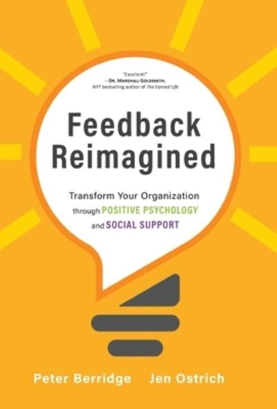 Feedback Reimagined - Peter Berridge - Książki - Modern Wisdom Press - 9781951692315 - 15 stycznia 2023