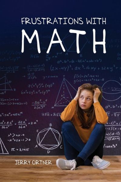 Cover for Jerry Ortner · Frustrations with Math (Paperback Book) (2020)