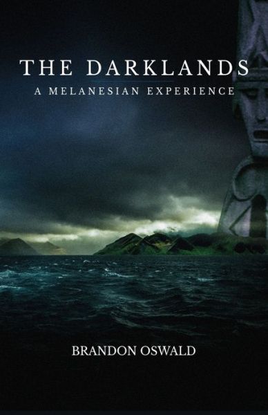 The Darklands - Brandon Oswald - Livros - Publish Authority - 9781954000315 - 11 de março de 2022