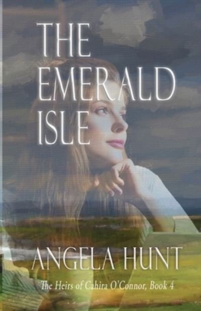 Cover for Angela Hunt · Emerald Isle (Book) (2023)