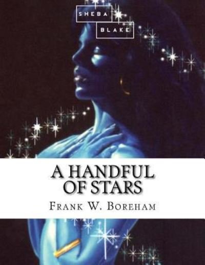 Cover for Frank W Boreham · A Handful of Stars (Paperback Book) (2017)