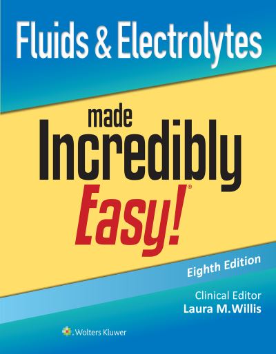 Cover for Lww · Fluids and Electrolytes Made Incredibly Easy! (Book) (2023)