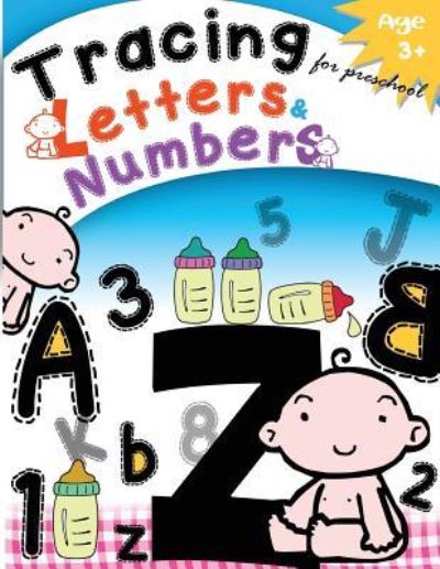 Cover for Letter Tracing Workbook Designer · Tracing Letters &amp; Numbers for preschool Age3+ (Paperback Bog) (2017)