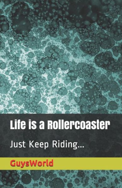 Cover for Guys World · Life Is a Rollercoaster (Paperback Book) (2019)