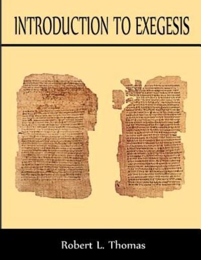 Cover for Robert L Thomas · Introduction To Exegesis (Paperback Book) (2018)