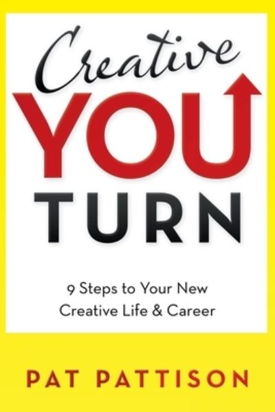 Cover for Pat Pattison · Creative You Turn (Book) (2021)