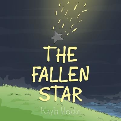 Cover for Kayla Hocke · The Fallen Star (Paperback Book) (2018)