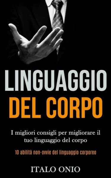 Cover for Italo Onio · Linguaggio Del Corpo (Paperback Book) (2020)