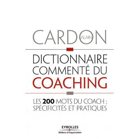 Cover for Alain Cardon · Dictionnaire commente du coaching (Paperback Book) (2009)