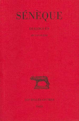 Dialogues (Collection Des Universites De France) (French Edition) - Sénéque - Books - Les Belles Lettres - 9782251012315 - 1922