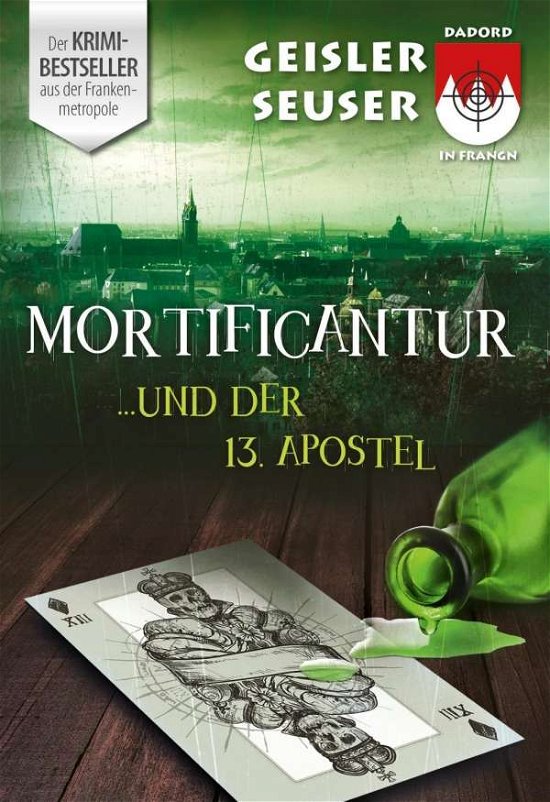 Cover for Geisler · Mortificantur und der 13. Apost (Bog)
