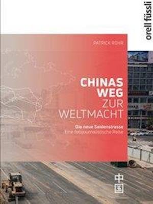 Cover for Rohr · Chinas Weg zur Weltmacht (Book)