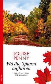 Cover for Louise Penny · Wo die Spuren aufhören (Paperback Book) (2021)