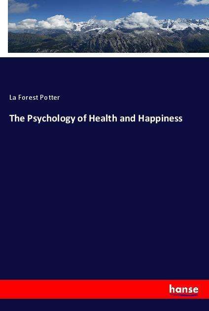 Cover for Potter · The Psychology of Health and Hap (Book)