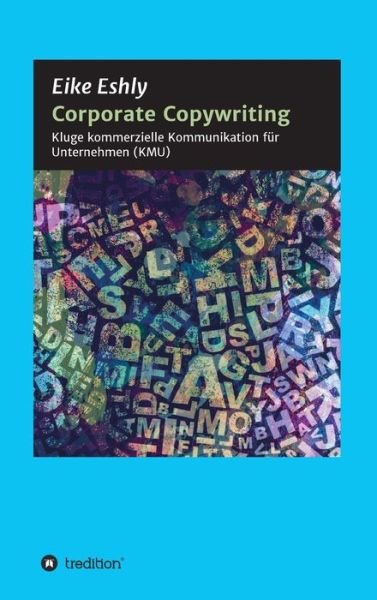 Cover for Eshly · Corporate Copywriting (Book) (2020)