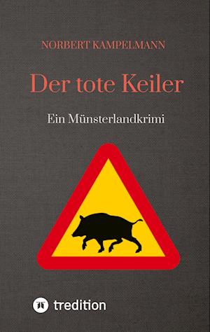 Cover for Norbert Kampelmann · Der tote Keiler (Paperback Book) (2022)