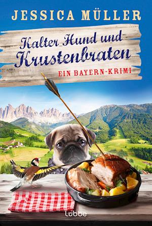 Cover for Jessica Müller · Kalter Hund und Krustenbraten (Bog) (2025)