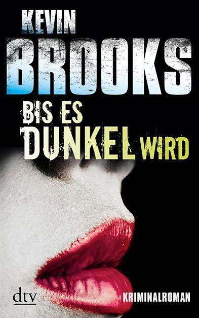 Cover for Kevin Brooks · Dtv Tb.21431 Brooks:bis Es Dunkel W. (Book)