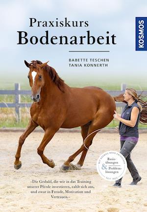 Cover for Babette Teschen · Praxiskurs Bodenarbeit (Hardcover Book) (2021)