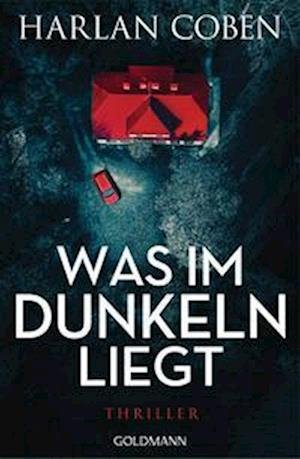Cover for Harlan Coben · Was im Dunkeln liegt (Bog) (2022)