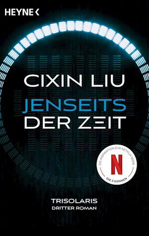 Cover for Cixin Liu · Jenseits der Zeit (Buch) (2023)