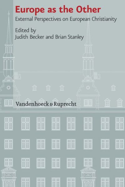 Cover for Becker · Europe as the Other: External Perspectives on European Christianity (Hardcover Book) (2013)