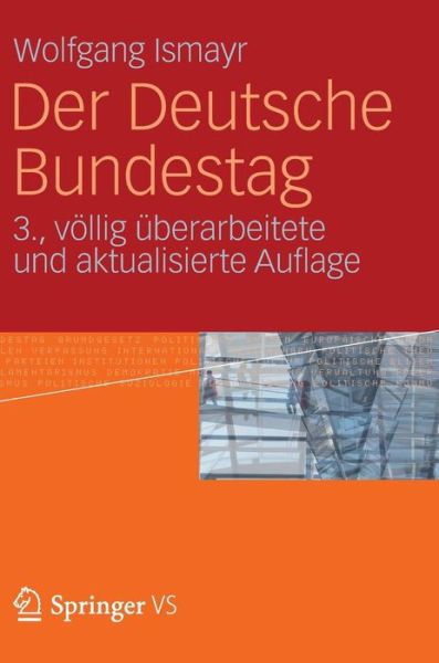 Cover for Wolfgang Ismayr · Der Deutsche Bundestag (Hardcover Book) [3rd 3. Aufl. 2012 edition] (2012)