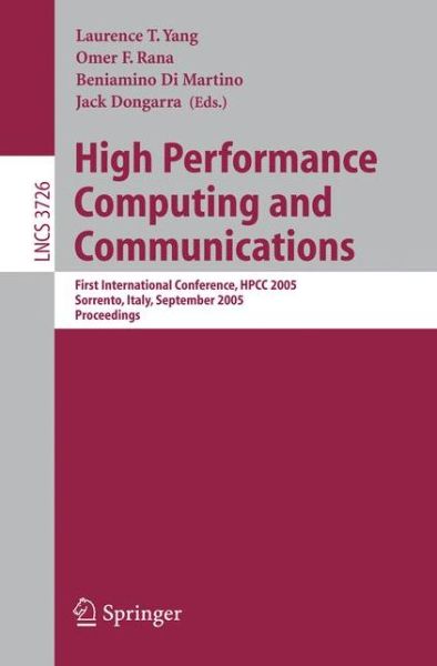 Cover for J Dongarra · High Performance Computing and Communications: First International Conference, HPCC 2005, Sorrento, Italy, September, 21-23, 2005, Proceedings - Computer Communication Networks and Telecommunications (Paperback Book) [2005 edition] (2005)